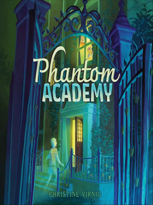 Title details for Phantom Academy by Christine Virnig - Available